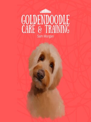 cover image of Goldendoodle Care and Training